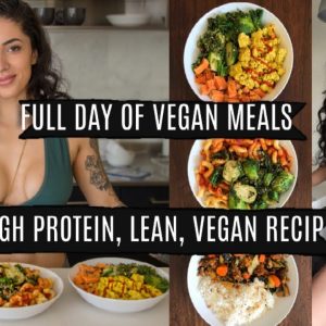 FULL DAY OF EATING VEGAN with EASY RECIPES! What I eat to stay lean!