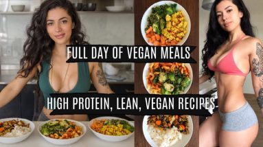 FULL DAY OF EATING VEGAN with EASY RECIPES! What I eat to stay lean!